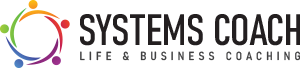 Systems Coach | Life & Business Coaching